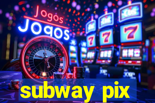 subway pix